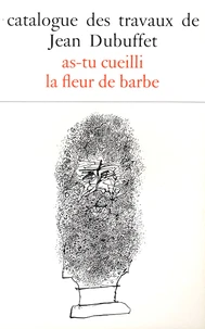 Catalogue des travaux de Jean Dubuffet