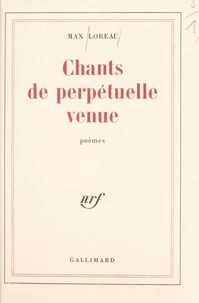 Chants de perpétuelle venue