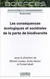 Les conséquences écologiques et sociétales de la perte de biodiversité