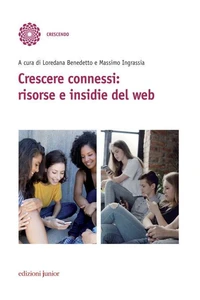 Crescere connessi: risorse e insidie del web