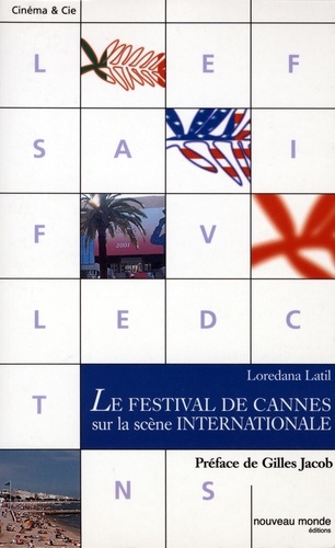 Loredana Latil - Le festival de Cannes sur la scène internationale.