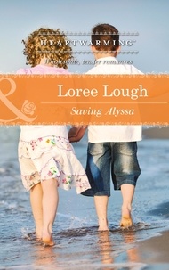 Loree Lough - Saving Alyssa.