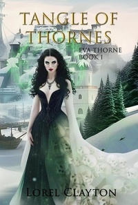  Lorel Clayton - Tangle of Thornes - Eva Thorne, #1.