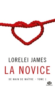 Lorelei James - De main de maître Tome 1 : La novice.