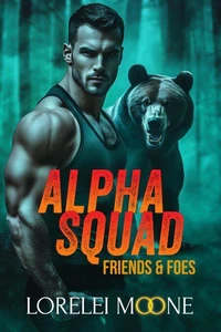 Alpha Squad: Friends & Foes