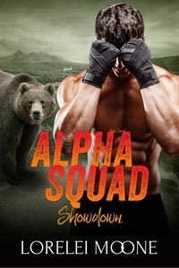  Lorelei Moone et  Erika Arcoleo - Alpha Squad: Showdown - Alpha Squad Saga, #4.