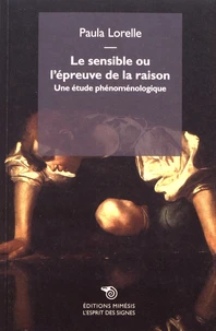 Le sensible ou l'épreuve de la raison