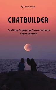 ChatBuilder - Crafting Engaging Conversations from Scratch