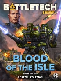  Loren L. Coleman - BattleTech Legends: Blood of the Isle - BattleTech Legends.