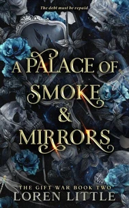 A Palace of Smoke &amp; Mirrors