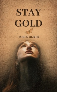  Loren Oliver - Stay Gold.