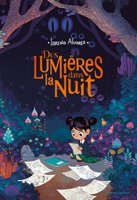 Lorena Alvarez - Des lumières dans la nuit Tome 1 : .