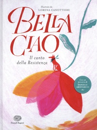 Lorena Canottiere - Bella Ciao - Il canto della Resistenza.