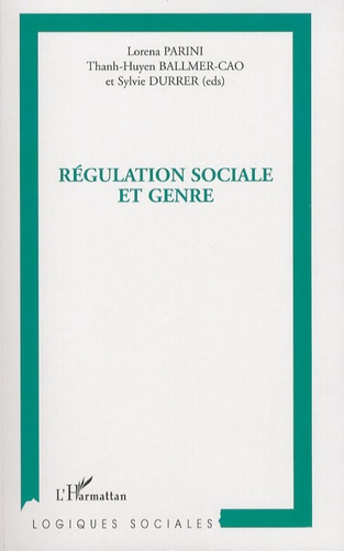 Lorena Parini et Thanh-Huyen Ballmer-Cao - Régulation sociale et genre.