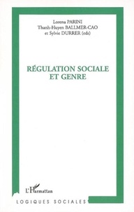 Lorena Parini et Thanh-Huyen Ballmer-Cao - Régulation sociale et genre.