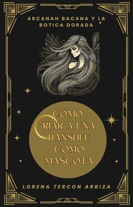 Cómo criar a una banshee como mascota