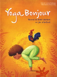 Yoga bonjour - Quand se lever devient un jeu denfant.pdf