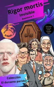 Rigor Mortis - Invisible - Aventura 1