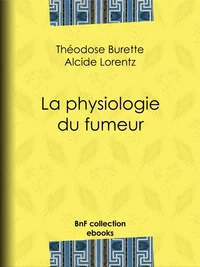 La Physiologie du fumeur