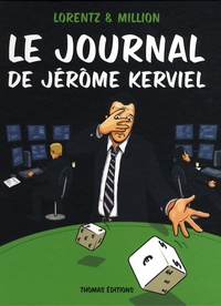  Lorentz et  Million - Le journal de Jérôme Kerviel.
