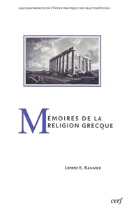 Lorenz Bäumer - Mémoires de la religion grecque.