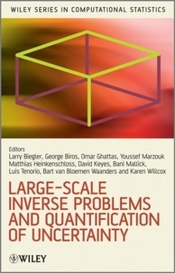 Lorenz Biegler - Large-Scale Inverse Problems and Quantification of Uncertainty.