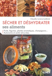 Sécher et déshydrater ses aliments