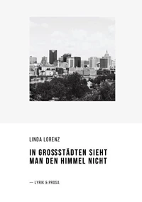 In Großstädten sieht man den Himmel nicht