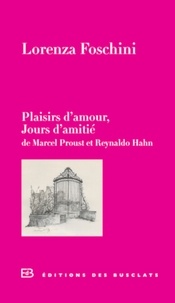 Ebook pour téléchargement gratuit Plaisirs d'amour, Jours d'amitié  - De Marcel Proust et Reynaldo Hahn 9782361661502 en francais