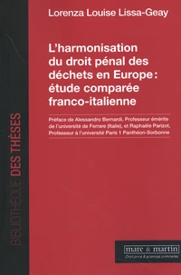 L'harmonisation du droit pénal des déchets en Europe : étude comparée franco-italienne
