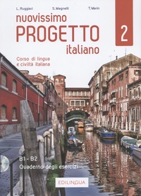 Lorenza Ruggieri et Sandro Magnelli - Nuovissimo Progetto italiano 2 B1-B2 - Quaderno degli esercizi. 2 CD audio