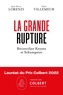 Lorenzi Jean-hervé et Villemeur Alain - La Grande rupture - Réconcilier Keynes et Schumpeter.