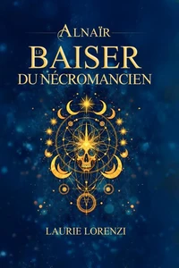 Alnaïr, le Baiser du nécromancien
