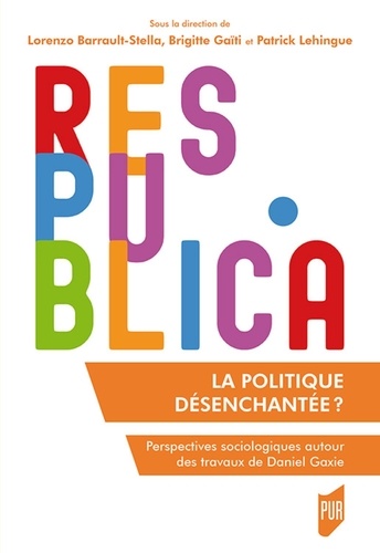 La politique désenchantée ?. Perspectives sociologiques autour des travaux de Daniel Gaxie