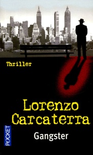 Lorenzo Carcaterra - Gangster.