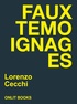 Lorenzo Cecchi - Faux témoignages.