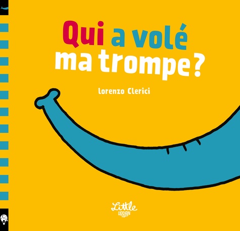 Qui a volé ma trompe ? - Occasion