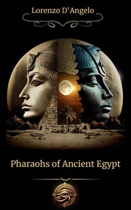 Pharaohs of Ancient Egypt