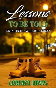 Lessons to Be Told:  Living in the World of Taboo Short Stories: Book Volume 1