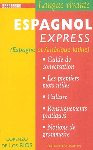Lorenzo de Los Rios - Espagnol Express (Espagne et Amérique latine).