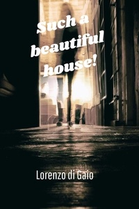  Lorenzo di Gaio - Such à beautiful house!.