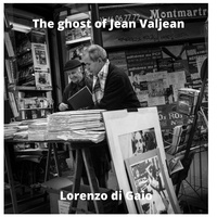  Lorenzo di Gaio - The ghost of Jean Valjean.
