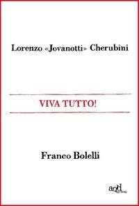 Lorenzo "Jovanotti" Cherubini et Franco Bolelli - Viva tutto!.