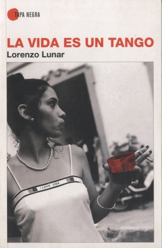 Lorenzo Lunar - La vida es un tango.