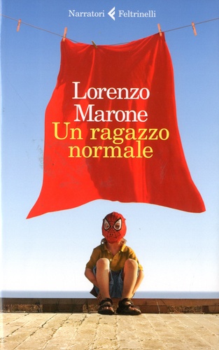 Lorenzo Marone - Un ragazzo normale.