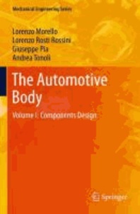 Lorenzo Morello et Lorenzo Rosti Rossini - The Automotive Body 1 - Components Design.
