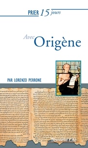 Recherche de livres dans Google Prier 15 jours avec origene par Lorenzo Perrone