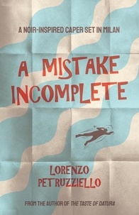  Lorenzo Petruzziello - A Mistake Incomplete.