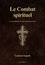 Le Combat spirituel. Le livre référence de saint François de Sales