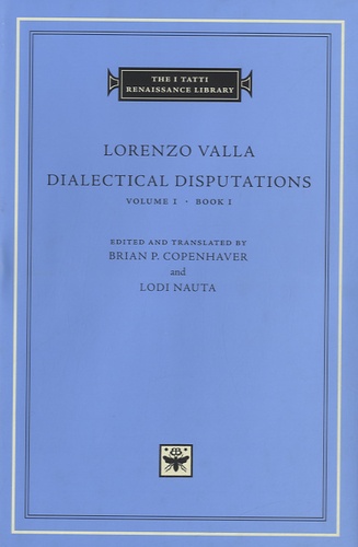 Lorenzo Valla - Dialectical Disputations - Volume I - Book I.